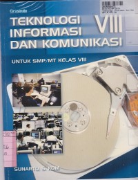 Image of Teknologi Informasi & Komunikasi: untuk SMP Kls. VII [Kur. th. 2006]