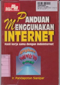Image of Panduan Menggunakan Internet: Hasil Kerjasama dengan Indointernet
