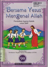 Image of Bersama Yesus Mengenal Allah [9a]: untuk SMP Kls. IX Sem. 1 [KTSP]
