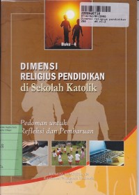 Image of Dimensi Religius Pendidikan di Sekolah Katolik [Buku 4]: Pedoman untuk Refleksi dan Pembaruan