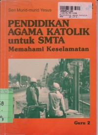 Image of Seri Murid-murid Yesus: Pendidikan Agama Katolik untuk SMTA [Buku Guru 2]=Memahami Keselamatan
