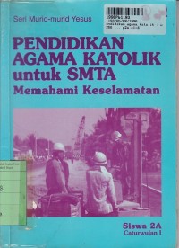 Image of Seri Murid-murid Yesus [Buku Siswa 2a]: Pendidikan Agama Katolik=Memahami Keselamatan untuk SMTA [Cawu 1]