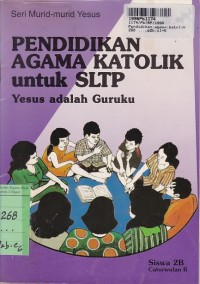 Image of Seri Murid-murid Yesus: Pendidikan Agama Katolik untuk SMP [Buku Siswa - 2b]=Yesus adalah Guruku [Cawu 2]