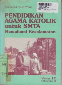 Image of Seri Murid-Murid Yesus: Pendidikan Agama Katolik [Buku Siswa - 2c]=Memahami Keselamatan] untuk SMTA  [Cawu 3]