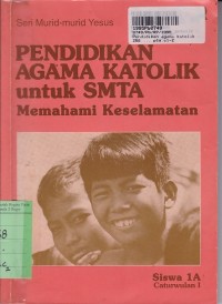 Image of Seri Murid-murid Yesus: Pendidikan Agama Katolik untuk SMTA [Buku Siswa 1a]=Memahami Keselamatan [Cawu 1]