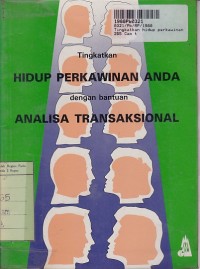 Image of Tingkatkan Hidup Perkawinan Anda dengan Bantuan Analisa Transsaksional