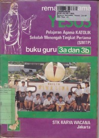 Image of Pelajaran Agama Katolik SMPT [Jilid 3 a & b]: Remaja Bersama Yesus [Buku Guru]
