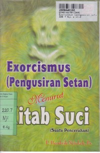 Image of Exorcismus [Pengusiran Setan]: Menurut Kitab Suci [Suatu Pencerahan]