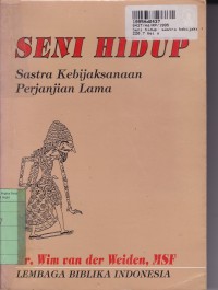 Image of Seni Hidup: Sastra Kebijaksanaan Perjanjian Lama