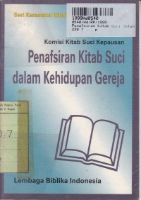 Image of Seri Kerasulan Kitab Suci: Penafsiran Kitab Suci dalam Kehidupan Gereja=Komisi Kerasulan Suci Kepausan