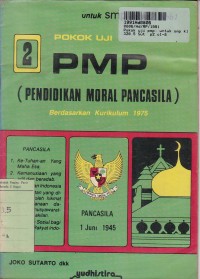 Image of Pokok Uji Pendidikan Moral Pancasila [PMP - Jilid 2]: untuk SMP Kls. II [ Kur. th. 1975]