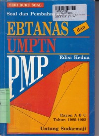 Image of Seri Buku Soal: Soal-soal dan Pembahasan Ebtanas dan UMPTN PMP [Rayon A-B-C, th. 1989-1992]