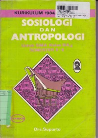 Image of Sosiologi dan Antropologi [Jilid 2]: untuk SMA Kls. III a4 Sem. 5 & 6 [Kur. th. 1984 GBPP th. 1986]