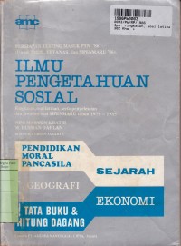 Image of Ilmu Pengetahuan Sosial: Ringkasan, Soal Latihan, serta Penyelesaian dan Jawaban Soal SIPENMARU th. 1979-1985