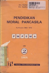 Image of Pendidikan Moral Pancasila [Jilid 2]: untuk SMA Kls. II [Kur. SMA th. 1975]