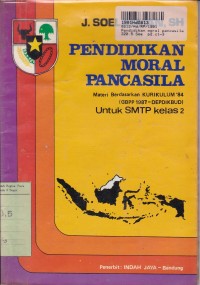Image of Pendidikan Moral Pancasila: untuk SMTP Kls. II Sem. 3 & 4 [Kur. th. 1984 GBPP th. 1987]