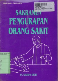 Image of Bina Iman: Sakramen Pengurapan Orang Sakit