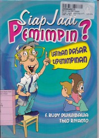 Image of Siap Jadi Pemimpin? Latihan Dasar Kepemimpinan