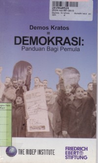 Image of Demos Kratos = Demokrasi: Panduan Bagi Pemula