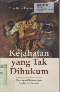 Image of Kejahatan yang TAK Dihukum: Studi Kasus Kekerasan Domestik