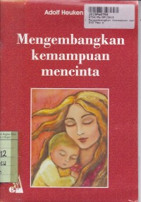 Image of Mengembangkan Kemampuan Mencinta