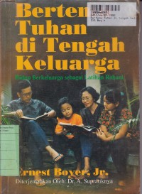 Image of Bertemu Tuhan di Tengah Keluarga: Hidup Berkeluarga sebagai Latihan Rohani