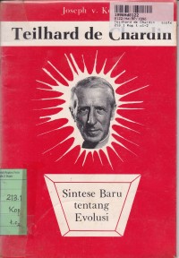 Image of Teilhard de Chardin: Sistesa Baru Tentang Evolusi