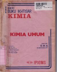 Image of Seri Buku Ikhtisar: Kimia Umum untuk SMA & Sederajat