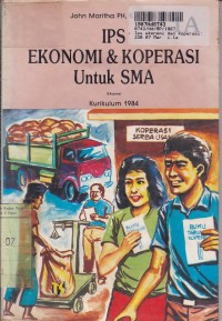 Image of IPS Ekonomi dan Koperasi [Jilid 1a]:  untuk SMA Kls. I Sem. 1