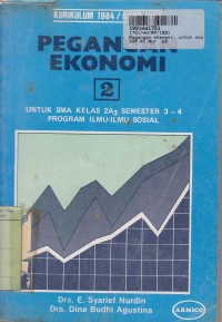 Image of Pegangan Ekonomi [2]: untuk SMA Kls. II Sem. 3 & 4 [Program Ilmu-ilmu Sosial]
