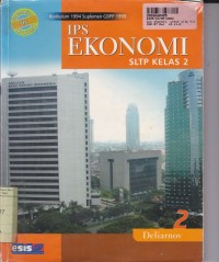 Image of IPS Ekonomi [Jilid 2]: untuk SLTP Kls. II [Kur. th. 1994/GBPP th.1999]