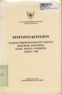 Image of Ketetapan-ketetapan Majelis Permusyawaratan Rakyat Republik Indonesia Hasil Sidang Istimewa th. 1998
