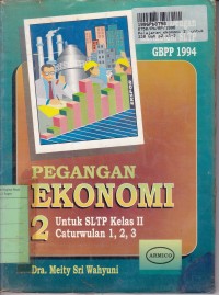 Image of Pelajaran Ekonomi [2]: untuk SLTP Kls. II Cawu 1, 2, & 3 [Kur./GBPP th. 1994]