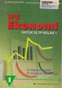Image of IPS Ekonomi [Jilid 1]: untuk SLTP Kls. I [Kur. th. 1994]