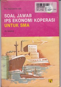 Image of Soal Jawab IPS Ekonomi Koperasi [Jilid 3]: untuk SMA Kls. III