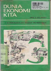 Image of Dunia Ekonomi Kita [1b]: Perusahaan - Pasar - Pemerintah