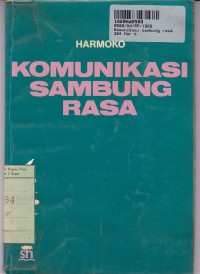 Image of Komunikasi Sambung Rasa: Turut Menggugah Hati Rakyat Memacu Pembangunan Nasional