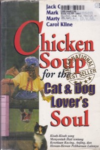 Image of Chicken Soup for the Cat & Dog Lover's Soul: Aneka KIsah Tentang Kucing, Anjing & Hewan-hewan Peliharaan Lainnya sebagai Bagian dari Keluarga