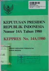 Image of Keputusan Presiden Republik Indonesia no. 14a th. 1980: Tentang Pelaksanaan APBN