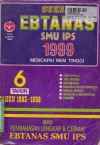 Image of Sukses Ebtanas SMU IPS th. 1999 [6 th. 1993-1998]