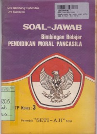 Image of Bimbingan Belajar Pendidikan Moral Pancasila [Soal - Jawab]: untuk SMPT Kls. III
