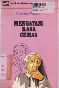 Image of Seri Kesehtan Mental: Mengatasi Rasa Cemas
