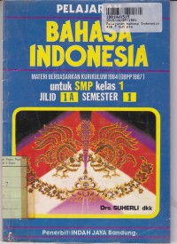 Image of Pelajaran Bahasa Indonesia [Jilid 1a]: untuk SMP Kls. I Semester 1