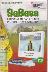 Image of Sabasa: Pikeun Siswa SMP/MTs Kelas IX-b Semester 2 di Kota Bogor [Standar Kompetensi]