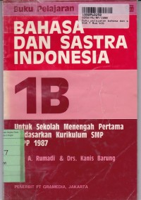 Image of Buku Pelajaran Bahasa dan Sastra Indonesia [Jilid 1b]: untuk SMP [Kur./GBPP th. 1987]