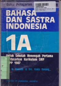 Image of Buku Pelajaran Bahasa dan Sastra Indonesia [Jilid 1a]: untuk SMP [Kur./GBPP th. 1987]