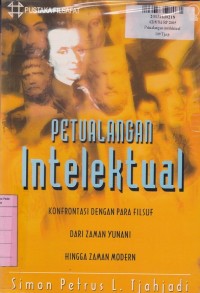 Image of Petualangan Intelektual: Konfrontasi dengan Para Filsuf dari Zaman Yunani Hingga Zaman Modern