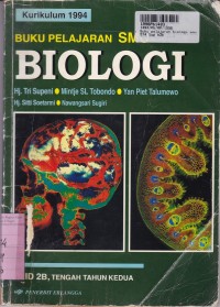 Image of Buku Pelajaran Biologi [Jilid 2b]: untuk SMU Kls. II Tengah Tahun Kedua [Kur. th. 1994]