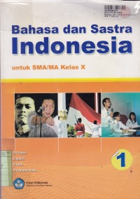 Image of Bahasa dan Sastra Indonesia [1]: untuk SMA/MA Kelas X