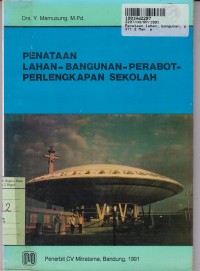 Image of Penataan Lahan - Bangunan - Perabot - Perlengkapan Sekolah [School Plant Administration]